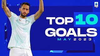 The top 10 goals of May | Top Goals | Serie A 2022/23