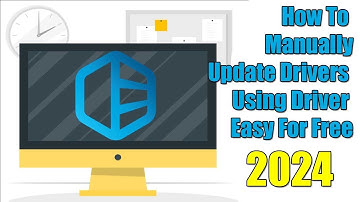 How To Manually Update Drivers Using Driver Easy For Free [Easy Tutorial 2024]