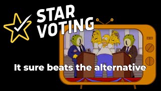 STAR Voting - It sure beats the alternative