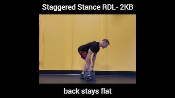 Staggered Stance RDL- 2KB