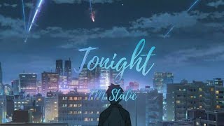 「Nightcore」Tonight - FM Static (lyrics)