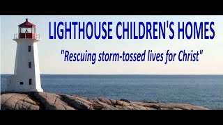 2022 Lighthouse Children's Home Promotional Video