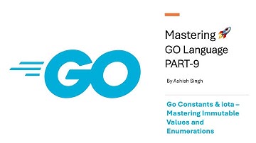 Go Constants & iota – Mastering Immutable Values and Enumerations | PART - 09