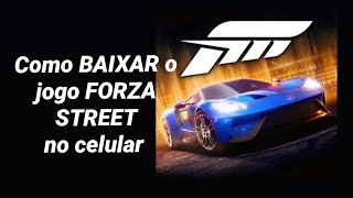 Forza Street: como baixar o jogo de corrida gratuito para PC