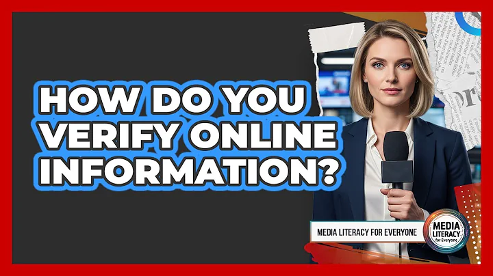 How Do You Verify Online Information?