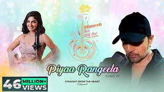 Piyaa Rangeela (Studio Version) | Himesh Ke Dil Se The Album |Himesh Reshammiya | Rupali Jagga | - 100 Greatest Motown Songs