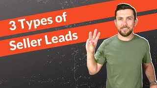 How to Close More Real Estate Deals (From 3 Different Types of Motivated Seller Leads)