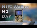 Hifi walker h2 dap music player  music excursion