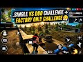 Single vs Duo 😤 Factory Only Challenge 🔥 | Can I Win 🏆 or Not?