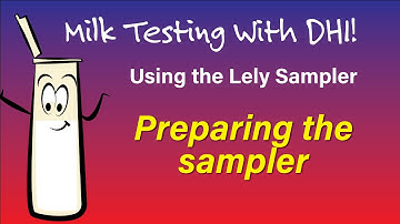 DHI Milk Sampling with the Lely Robot: Preparing the Sampler