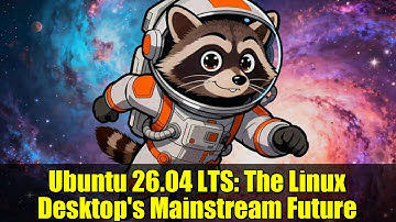 Ubuntu 26.04 LTS: The Linux Desktop