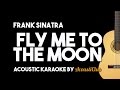 Frank sinatra  fly me to the moon acoustic guitar karaoke version