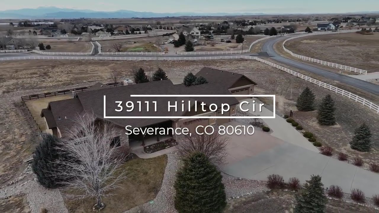 Aerial Tour | 3.7 Acre Ranch w/ Mountain Views | 39111 Hilltop Cir, Severance CO