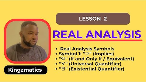 Real Analysis: Important Mathematical Symbols & Quantifiers Explained (∀, ∃, ⇒, ⇔)