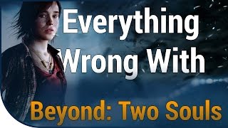 GAME SINS | Everything Wrong With Beyond: Two Souls