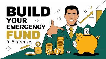 Build an Emergency Fund in 6 Months | Step-by-Step Guide to Financial Security