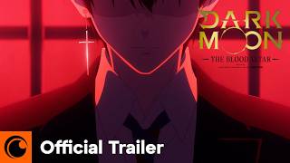 DARK MOON: THE BLOOD ALTAR | Official Trailer 2 | Crunchyroll