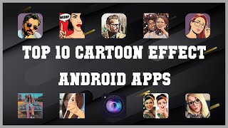 Top 10 Cartoon Effect Android App | Review screenshot 2