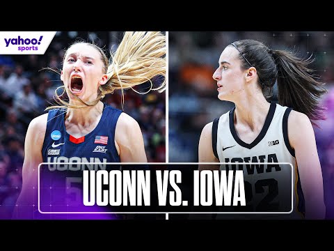 Paige Bueckers vs. Caitlin Clark! UConn-Iowa PREVIEW | Women's Final Four | Yahoo Sports