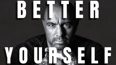 (4K) DESIRE TO BE BETTER! Joe Rogan (Motivational Speech)