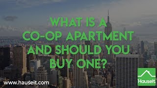 What Is a Co-op Apartment and Should You Buy One?