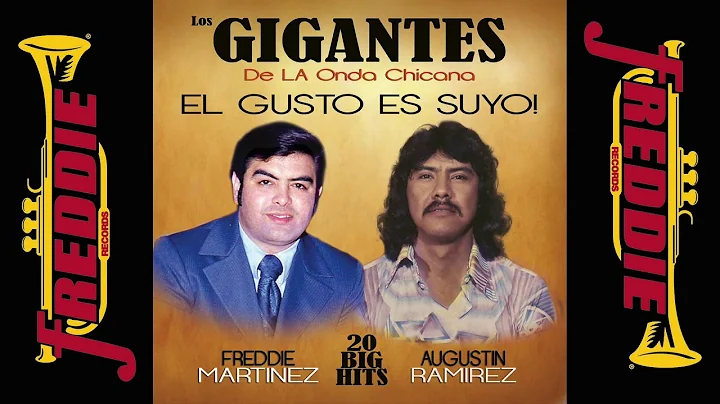Freddie Martinez & Augustin Ramirez - Los Gigantes...