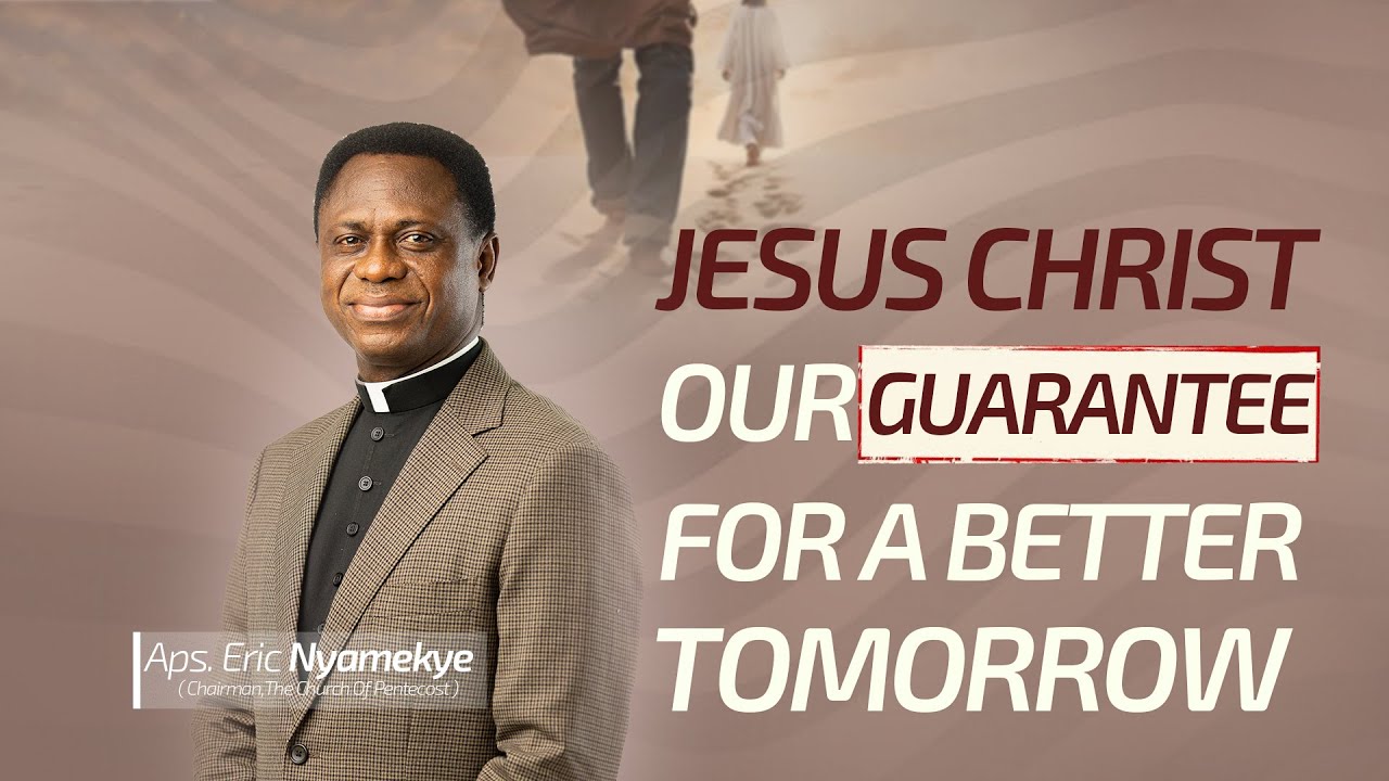 Иисус Христос — наша гарантия лучшего завтра | Апостол Эрик Ньямекье