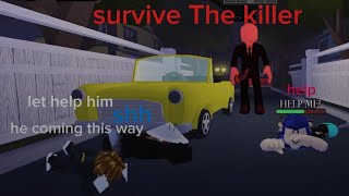 Playing Survive The Killer In Roblox