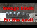 Forging a swage block for the anvil - blacksmithing tools