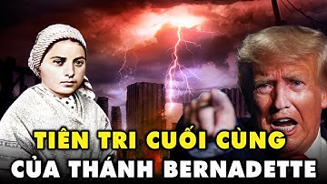 KHẨN CẤP: Lời Tiên Tri Năm 2025 Của Thánh Bernadette Đang Ứng Nghiệm! | Kẻ Du Hành
