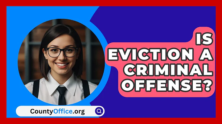 Is Eviction A Criminal Offense? - CountyOffice.org