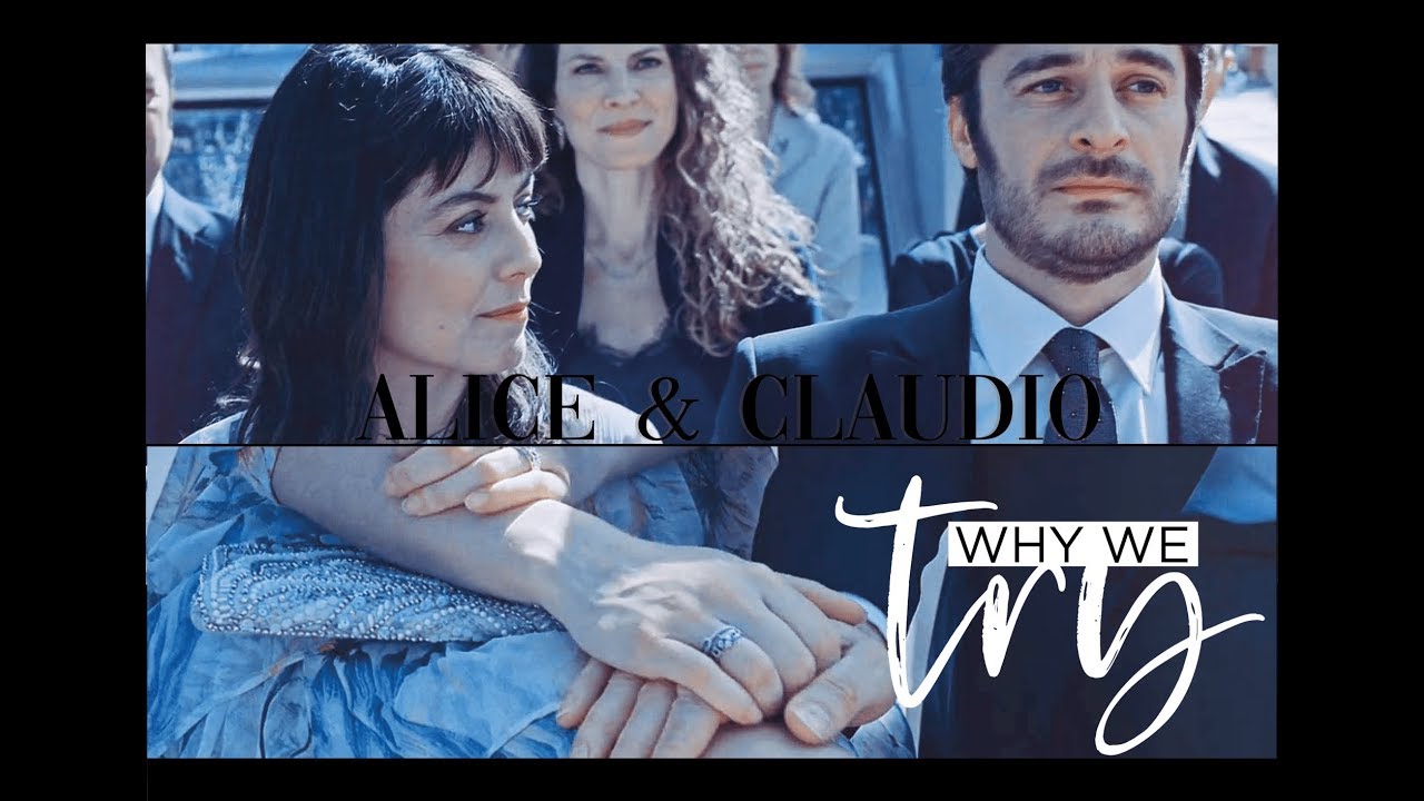 Why we try | Claudio & Alice [+2x10]