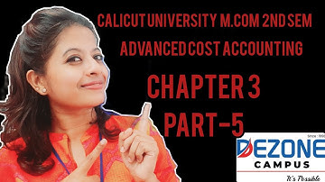 calicut University m.com 2nd sem Advanced cost accounting Chapter3 part-5
