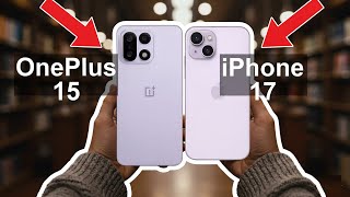 Oneplus 15 Vs Iphone 17