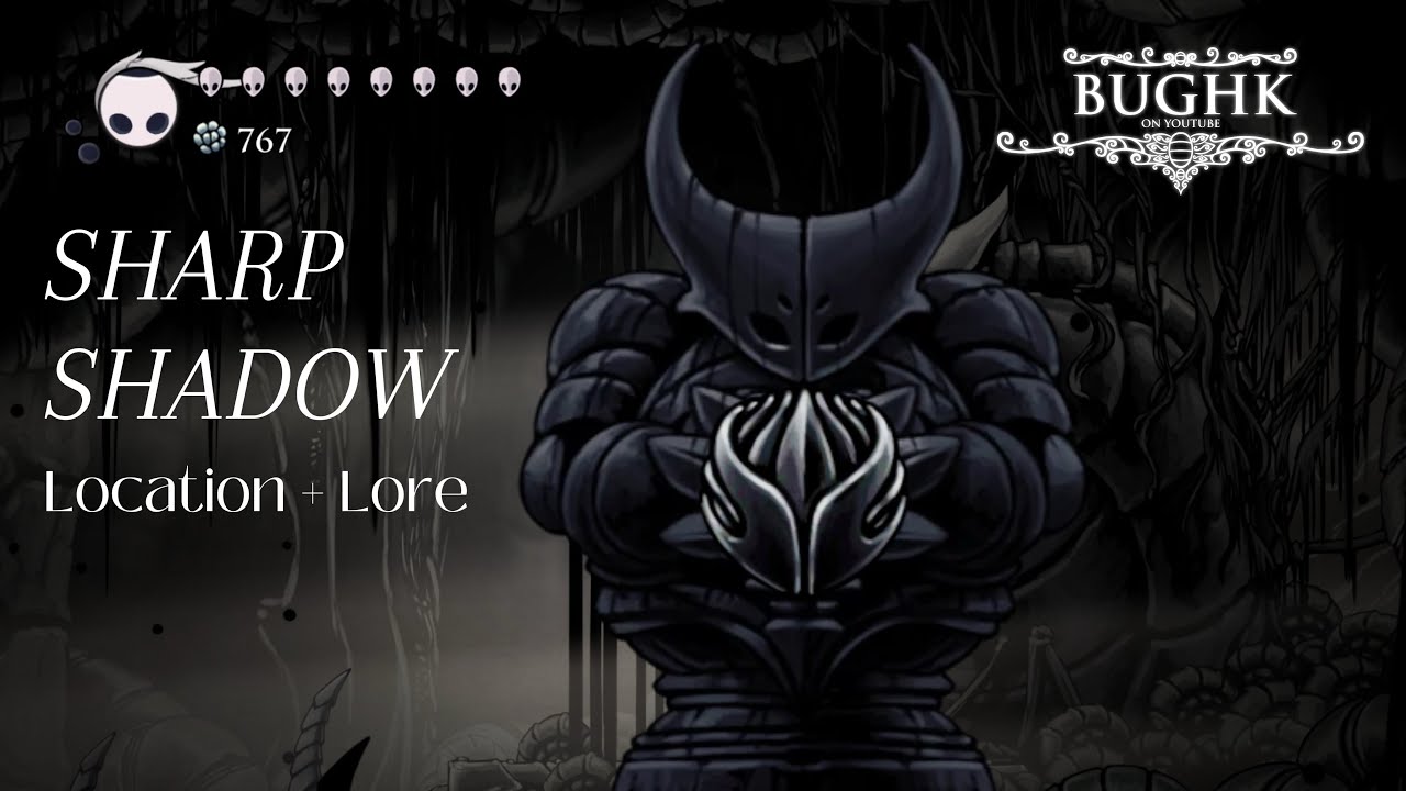 Sharp Tools Shadow Sharp shadow charm guide | Hollow knight - lore - abilities - location ...