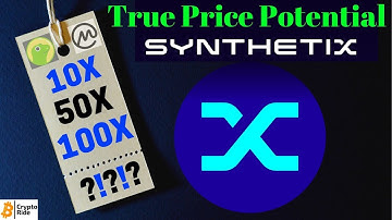 Understanding Synthetix- How high will SNX token price go?