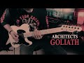 Architects - Goliath (ft. Simon Neil) Guitar Cover