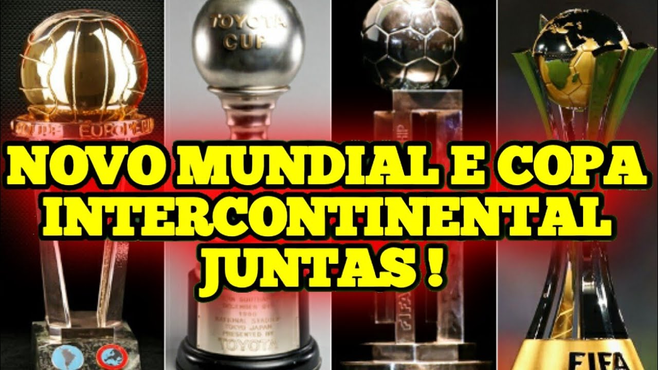 Copa Intercontinental e a dúvida de ser ou não ser um Mundial de Clubes –  Blog de Esportes