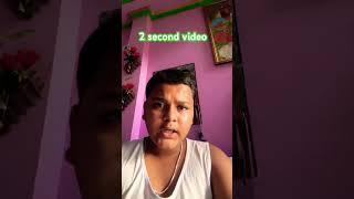 I Made 2 Second Vedio