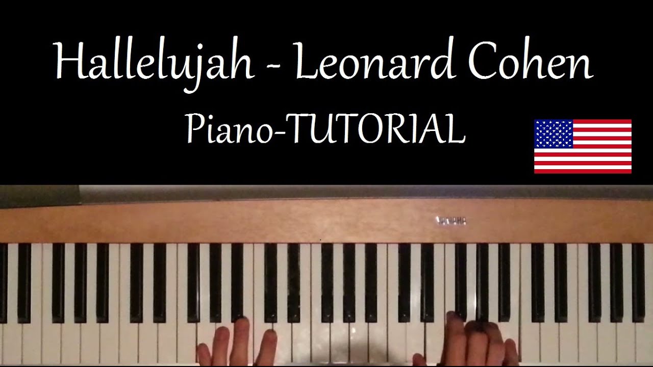 How to play Hallelujah by Leonard Cohen on Piano Tutorial YouTube