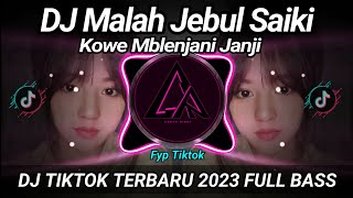 DJ Malah Jebul Saiki Kowe Mblenjani Janji (Sayang) Remix Tiktok Viral Terbaru 2023 Full Bass