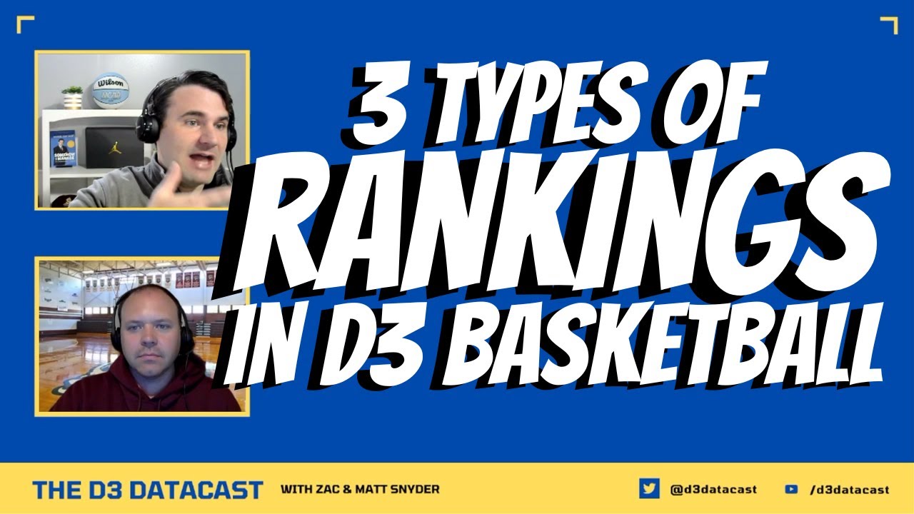 3 Types of D3 Basketball Rankings D3 Datacast Episode 3 YouTube