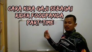 CARA KIRA GAJI RIDER FOODPANDA (PART-TIME)