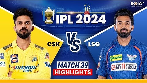 CSK vs LSG Full Match Highlights #ipl #ipl2024 #ipl2023 #ipl2022 #chennaisuperkings #msdhoni #lsg
