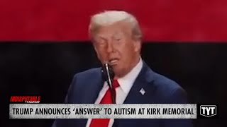 Trump Makes Horribly Timed Autism 'Answer' Claim at Charlie Kirk's Memorial