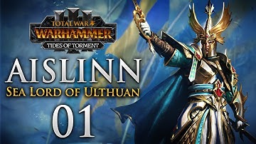 THE SEA LORD RISES! Total War: Warhammer 3 - Sea Lord Aislinn Campaign - Tides of Torment #1
