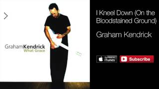 Watch Graham Kendrick I Kneel Down on The Bloodstained Ground video