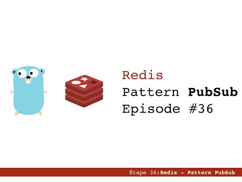 36 - Introduction to Go: Redis - Pattern PubSub [Niveau moyen]