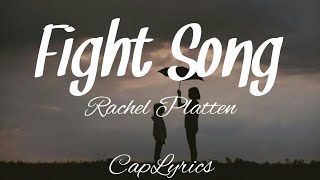 Rachel platten - Fight song (Lyrics)