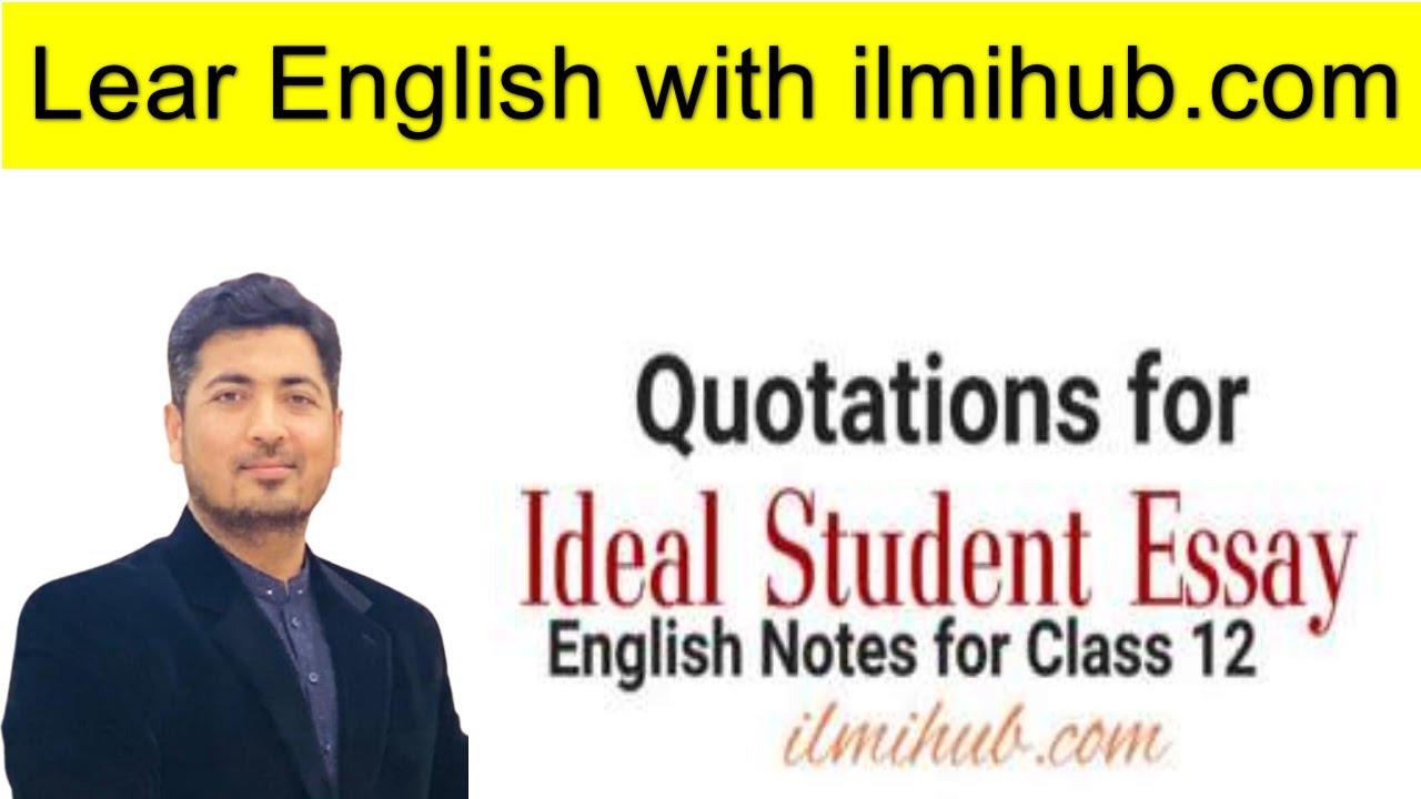 an ideal student essay quotations